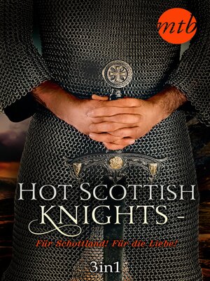 cover image of Hot Scottish Knights--Für Schottland! Für die Liebe!